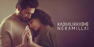 Kadhalikka Neramillai Tamil movie poster